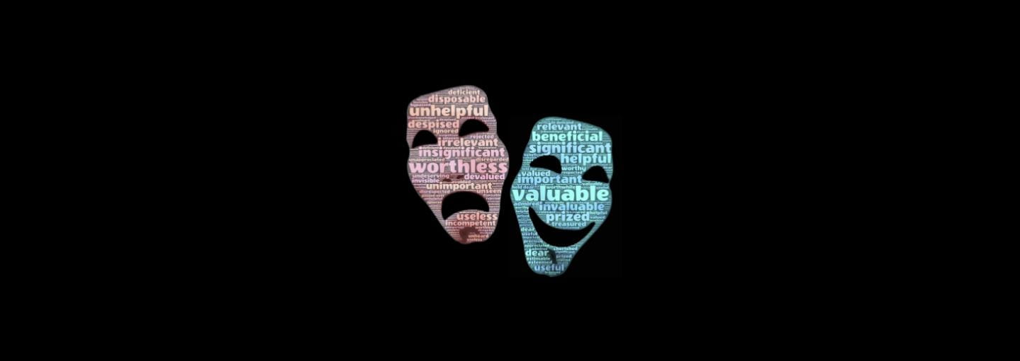 Two masks, one with a sad expressions and negative words (e.g. worthless insignificant) and the other with a happy face and positive words (e.g. beneficial and valuable)