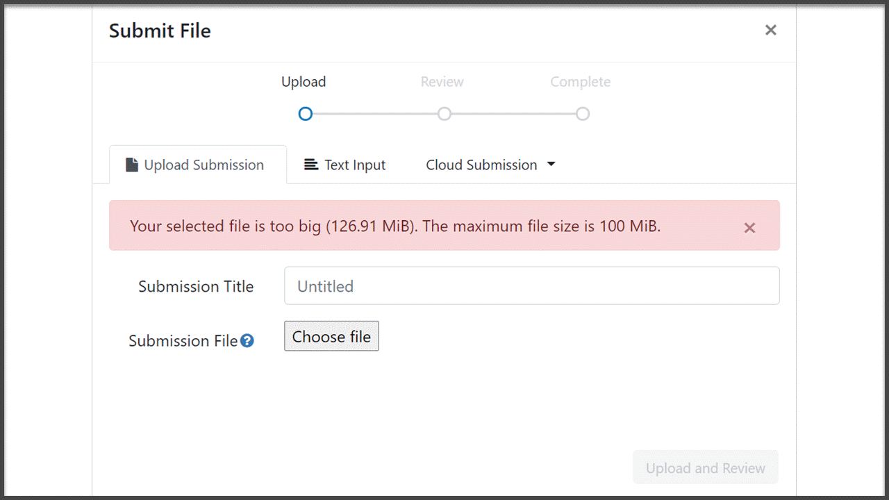 Screenshot of the Turnitin submission file upload window. It has an error message that says 'Your selected file is too big (126.91 MiB). The maximum file size is 100 MiB.'