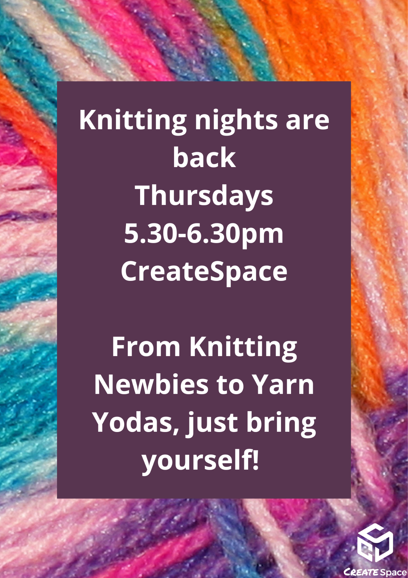 Poster with a background image of yarn and text that reads: Knitting nights are back. Thursdays, 5.30pm