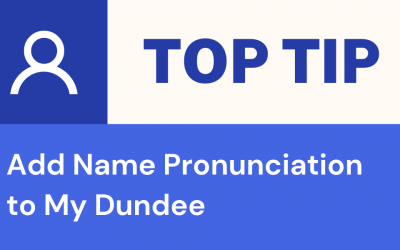 Add Name Pronunciation in My Dundee