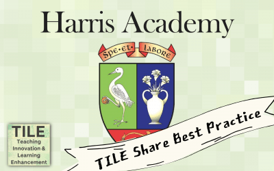 TILE Share Best Practice: Harris Academy
